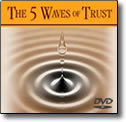 5 Waves of Trust - DVD