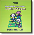 How to Build your Child's Self-Esteem