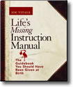 Life's Missing Instruction Manual