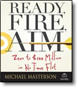 Ready, Fire, Aim