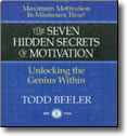 Seven Hidden Secrets of Motivation