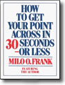 How to Get Your Point Across in 30 Seconds or Less