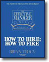 How to Hire, How to Fire