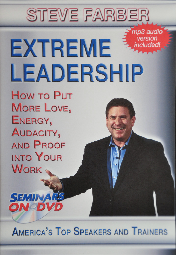 Extreme Leadership by Steve Farber