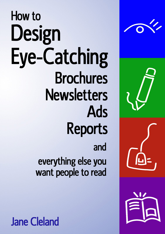 How to Design Eye Catching Brochures, Newsletters, etc.