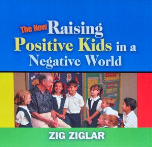 Raising Positive Kids in a Negative World - audio CDs