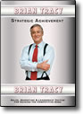 Strategic Achievement by Brian Tracy