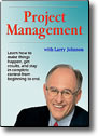 Project Management with Larry Johnson