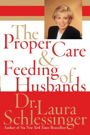 Proper Care & Feeding of Husbands - book